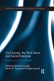 Civil Society, the Third Sector and Social Enterprise (Governance and Democracy) - 9781138673502 by Jean-Louis Laville, Dennis Young, Philippe Eynaud, 9781138673502