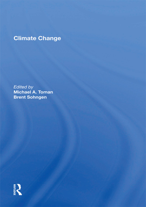 Climate Change - 9781138619098 by Michael A. Toman, 9781138619098