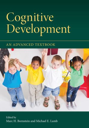 Cognitive Development (An Advanced Textbook) by Marc H. Bornstein, Michael E. Lamb, 9781848729254