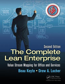 The Complete Lean Enterprise (Value Stream Mapping for Office and Services, Second Edition) by Beau Keyte, Drew A. Locher, 9781482206135