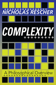 Complexity (A Philosophical Overview) - 9781138508378 by Nicholas Rescher, 9781138508378