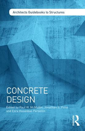 Concrete Design by Paul McMullin, Jonathan Price, Esra Hasanbas Persellin, 9781138829978