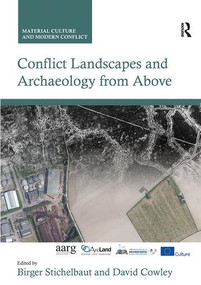 Conflict Landscapes and Archaeology from Above - 9781138307230 by Birger Stichelbaut, David Cowley, 9781138307230