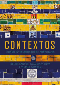 Contextos (Curso Intermediário de Português) - 9781138210721 by Denise Santos, Gláucia V. Silva, Viviane Gontijo, 9781138210721