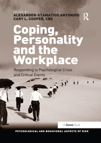Coping, Personality and the Workplace (Responding to Psychological Crisis and Critical Events) - 9780367668525 by Alexander-Stamatios Antoniou, Cary L. Cooper, 9780367668525