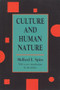 Culture and Human Nature by Horace Kallen, Melford E. Spiro, 9781560007029
