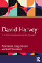 David Harvey (A Critical Introduction to His Thought) by Noel Castree, Greig Charnock, Brett Christophers, 9780367136987