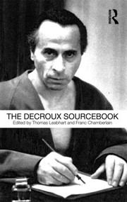 The Decroux Sourcebook - 9780415478007 by Thomas Leabhart, Franc Chamberlain, 9780415478007
