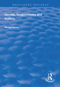 Derrida, Responsibility and Politics - 9781138624238 by Morag Patrick, 9781138624238