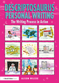 Descriptosaurus Personal Writing (The Writing Process in Action) by Alison Wilcox, 9781032105116