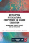 Developing Intercultural Competence in Higher Education (International Students' Stories and Self-Reflection) - 9781032134970 by Lily A. Arasaratnam-Smith, Darla K. Deardorff, 9781032134970