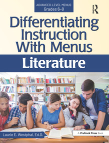 Differentiating Instruction With Menus (Literature (Grades 6-8)) by Laurie E. Westphal, 9781618219480
