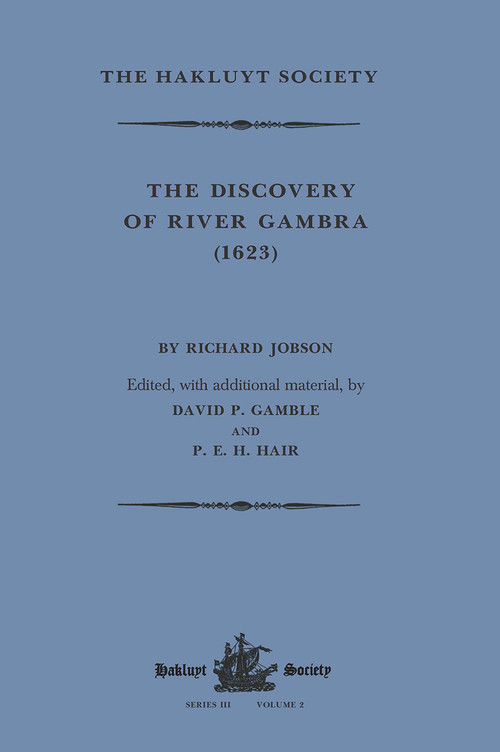 The Discovery of River Gambra (1623) by Richard Jobson - 9781032319421 by Richard Jobson, David P. Gamble, P.E.H. Hair, 9781032319421