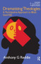 Dramatizing Theologies (A Participative Approach to Black God-Talk) - 9781845530785 by Anthony G. Reddie, 9781845530785
