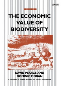 The Economic Value of Biodiversity - 9781853831959 by David Pearce, Dominic Moran, 9781853831959