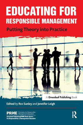 Educating for Responsible Management (Putting Theory into Practice) - 9781783533466 by Roz Sunley, Jennifer Leigh, 9781783533466