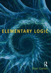 Elementary Logic - 9781844655182 by Brian Garrett, 9781844655182