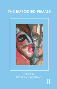 The Embodied Female - 9781855759527 by Mariam Alizade, 9781855759527