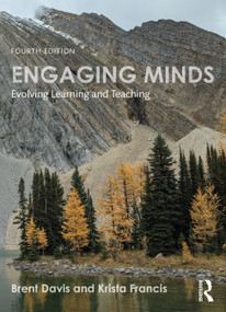 Engaging Minds (Evolving Learning and Teaching) by Brent Davis, Krista Francis, 9781032128399