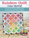 Rainbow Quilt Color Method (Learn the Art of Creating Multicolor and Monotone Quilts with 15 Modern Patterns) by Sarah Thomas, 9781639810512
