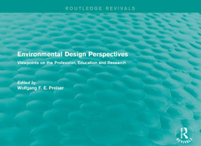Environmental Design Perspectives (Viewpoints on the Profession, Education and Research) - 9781138944602 by Wolfgang F. E. Preiser, 9781138944602