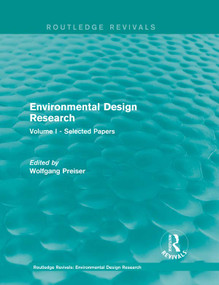 Environmental Design Research (Volume one selected papers) by Wolfgang F. E. Preiser, 9781138684416