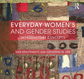 Everyday Women's and Gender Studies (Introductory Concepts) - 9780415536660 by Ann Braithwaite, Catherine Orr, 9780415536660