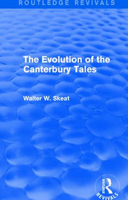 The Evolution of the Canterbury Tales - 9781138649118 by Walter W. Skeat, 9781138649118