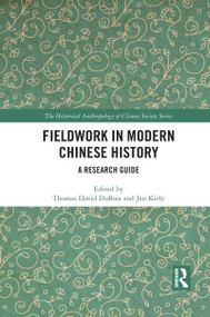 Fieldwork in Modern Chinese History (A Research Guide) - 9781032085388 by Thomas David DuBois, Jan Kiely, 9781032085388