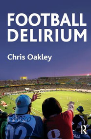 Football Delirium - 9781780491820 by Chris Oakley, 9781780491820