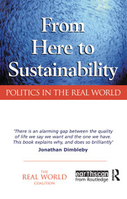From Here to Sustainability (Politics in the Real World) - 9781853837357 by Ian Christie, Diane Warburton, 9781853837357