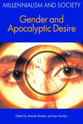 Gender and Apocalyptic Desire - 9781904768869 by Lee Quinby, Brenda E. Brasher, 9781904768869