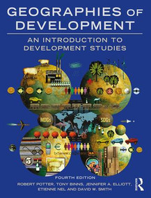 Geographies of Development (An Introduction to Development Studies) - 9781138794306 by Robert Potter, Tony Binns, Jennifer Elliott, Etienne Nel, David Smith, 9781138794306
