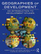 Geographies of Development (An Introduction to Development Studies) - 9781138794306 by Robert Potter, Tony Binns, Jennifer Elliott, Etienne Nel, David Smith, 9781138794306