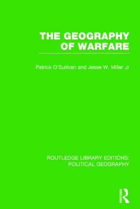 The Geography of Warfare - 9781138810587 by Pat O'Sullivan, 9781138810587