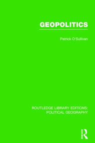 Geopolitics by Pat O'Sullivan, 9781138810549