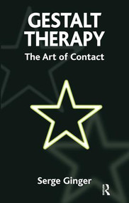 Gestalt Therapy (The Art of Contact) - 9781855755710 by Serge Ginger, 9781855755710