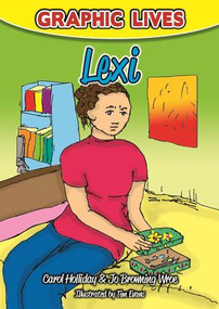Graphic Lives: Lexi (A Graphic Novel for Young Adults Dealing with Self-Harm) by Carol Holliday, Jo Browning Wroe, 9781909301665
