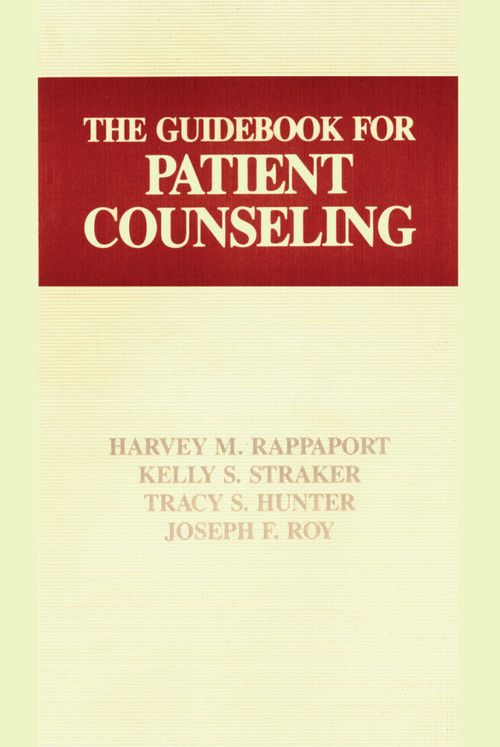 The Guidebook for Patient Counseling - 9781566760898 by Tracey S. Hunter, 9781566760898