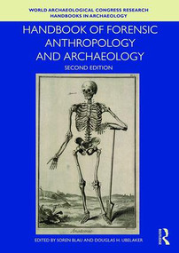 Handbook of Forensic Anthropology and Archaeology by Soren Blau, Douglas H. Ubelaker, 9781629583853