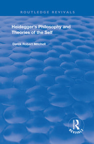 Heidegger's Philosophy and Theories of the Self - 9781138727649 by Derek Robert Mitchell, 9781138727649