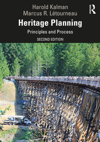 Heritage Planning (Principles and Process) - 9781138605220 by Harold Kalman, Marcus R. Létourneau, 9781138605220