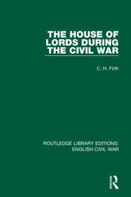 The House of Lords During the Civil War - 9780367609092 by C. H. Firth, 9780367609092