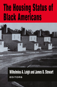 The Housing Status of Black Americans by Wilhelmina A. Leigh, 9781560005797