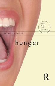 Hunger - 9781844651559 by Raymond Tallis, 9781844651559