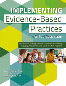 Implementing Evidence-Based Practices in Gifted Education by Susan Johnsen, Monica Simonds, Marcy Voss, 9781646321971