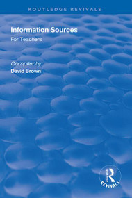 Information Sources for Teachers - 9781138314931 by David Brown, 9781138314931