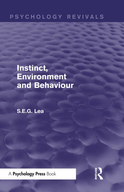Instinct, Environment and Behaviour (Psychology Revivals) - 9781138850453 by Stephen Lea, 9781138850453