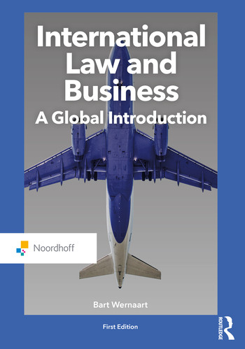 International Law and Business (A Global Introduction) by Bart Wernaart, 9789001871574