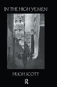 In The High Yemen by Hugh Scott, 9781138972452